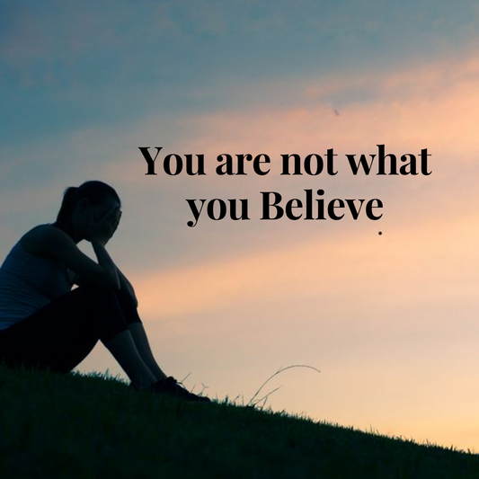 You are not what you Believe